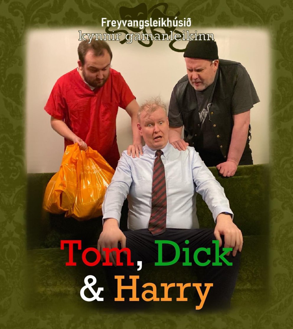 Leikhúsboð – Tom, Dick og Harry